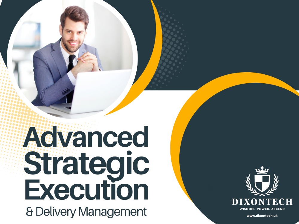 Advanced Strategic Execution and Delivery Management
